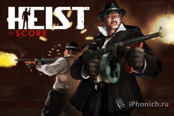 Игра HEIST The Score  для iPhone и iPad