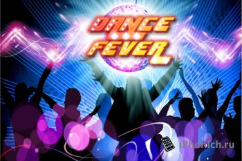 Dance Fever - Жизнь – это музыка.